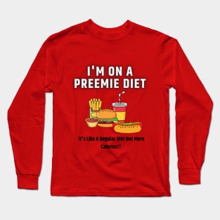 Preemie Diet Long Sleeve T-Shirt